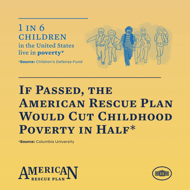 Plakat für den American Rescue Plan, das den Text enthält, dass es die Kinderarmut in Hälfte reduzieren würde, und ein Bild einer vielfältigen Gruppe von Menschen zeigt.