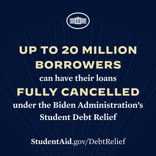 Ein Plakat mit Text und Logo, das 'Bis zu 20 Millionen Kreditnehmer können ihre Kredite unter dem Schuldenentlastungsprogramm der Biden-Regierung vollständig storniert werden' lautet.