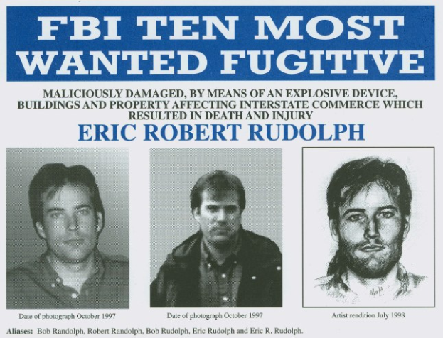 FBI Ten Most Wanted Fugitive Eric Robert Rudolph poster with three photos of different individuals and white text on a black background.